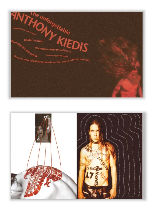 Full of power, energy yet grounded in experience, Anthony Kiedis lights up his audience both inside and out. Here is his story.