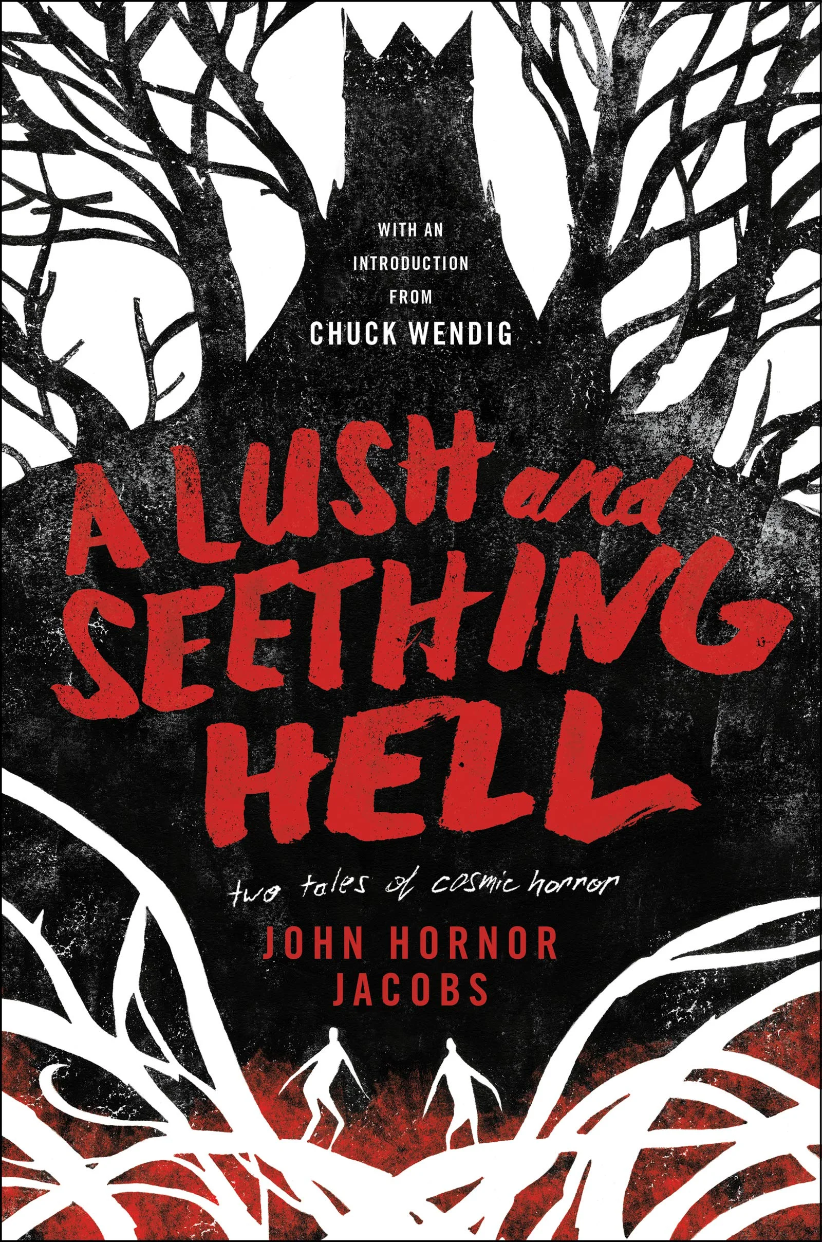 A Lush and Seething Hell_John Hornor Jacobs.jpg