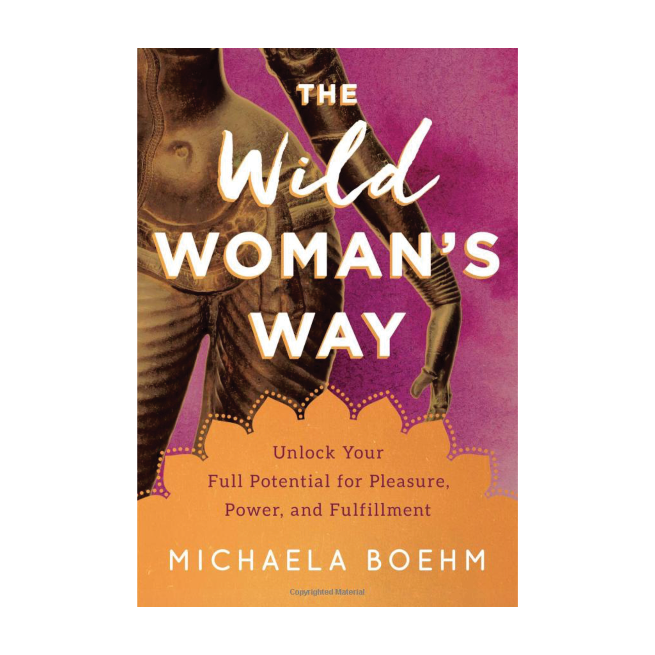 The Wild Woman's Way