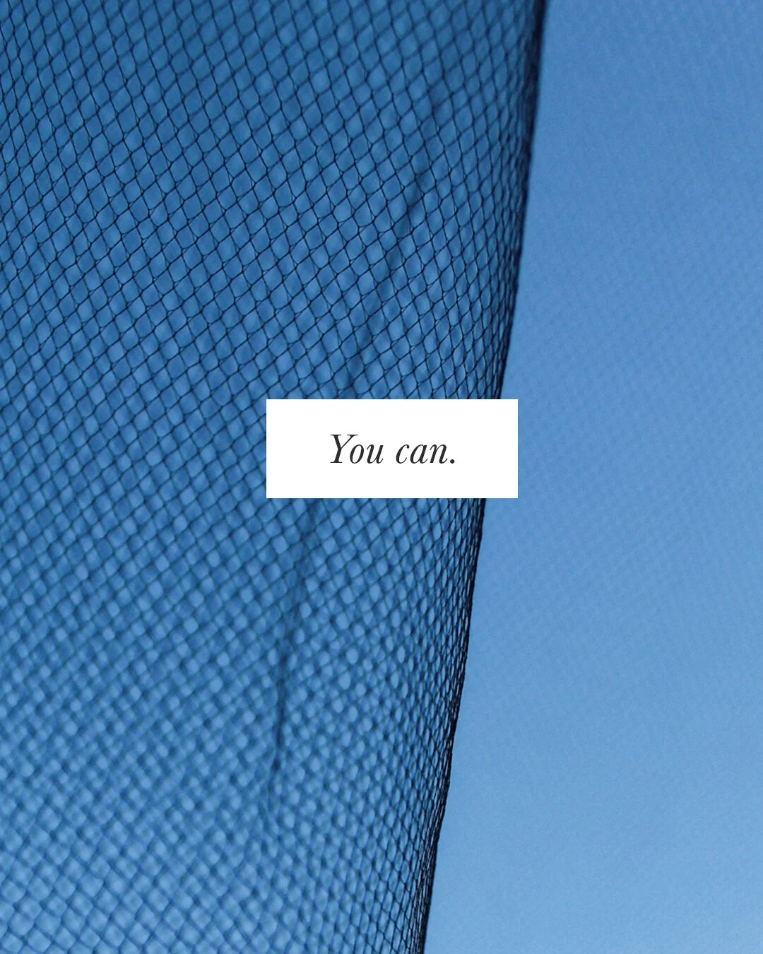 You can