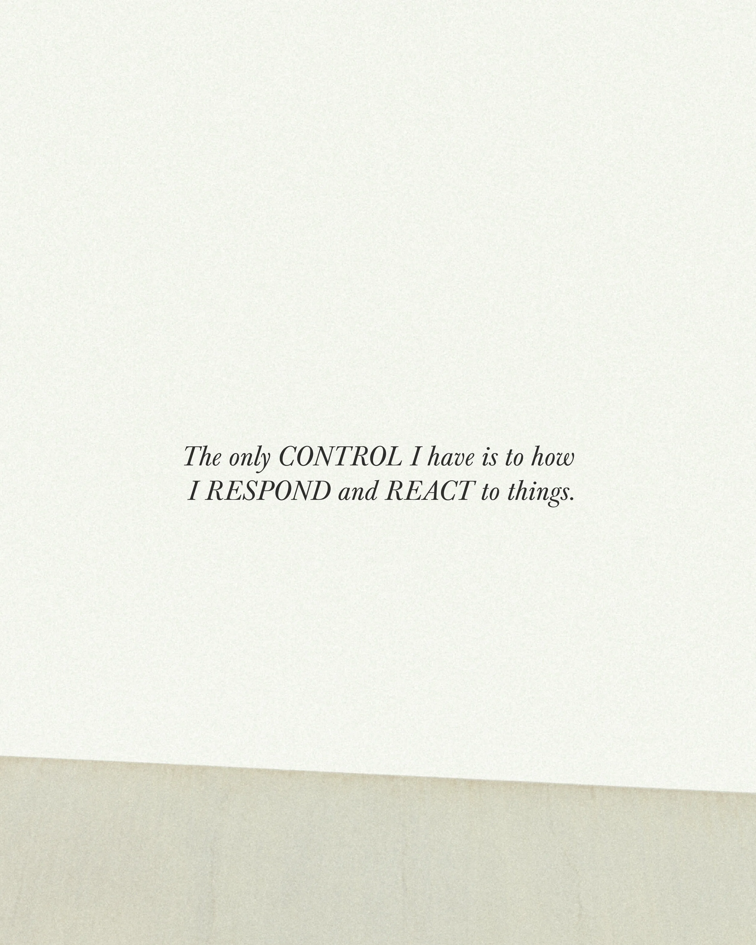 The only control I have