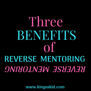 3 Benefits of Reverse Mentoring