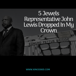 5 Jewels Representative John Lewis Dropped In My Crown