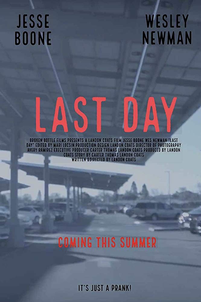 Last Day (2018) - Short Film / Writer,Producer,Director