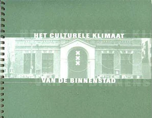 HET CULTURELE KLIMAAT VAN DE BINNENSTAD