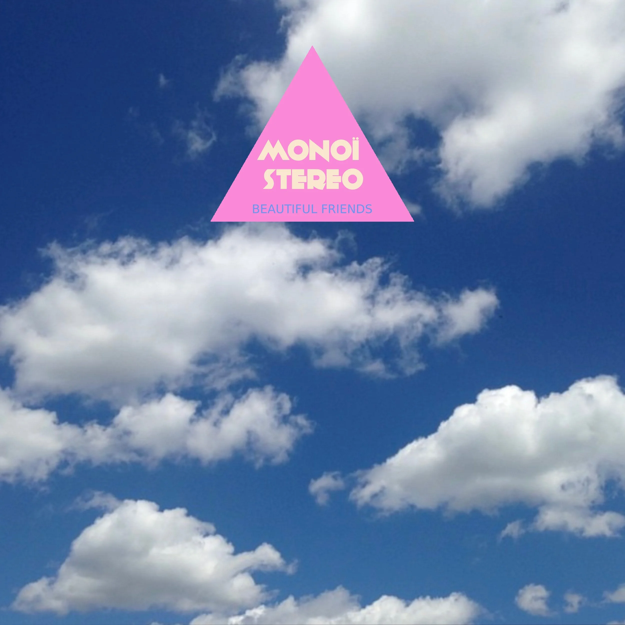 MONOI STEREO Beautiful Friends NEW OK.jpg