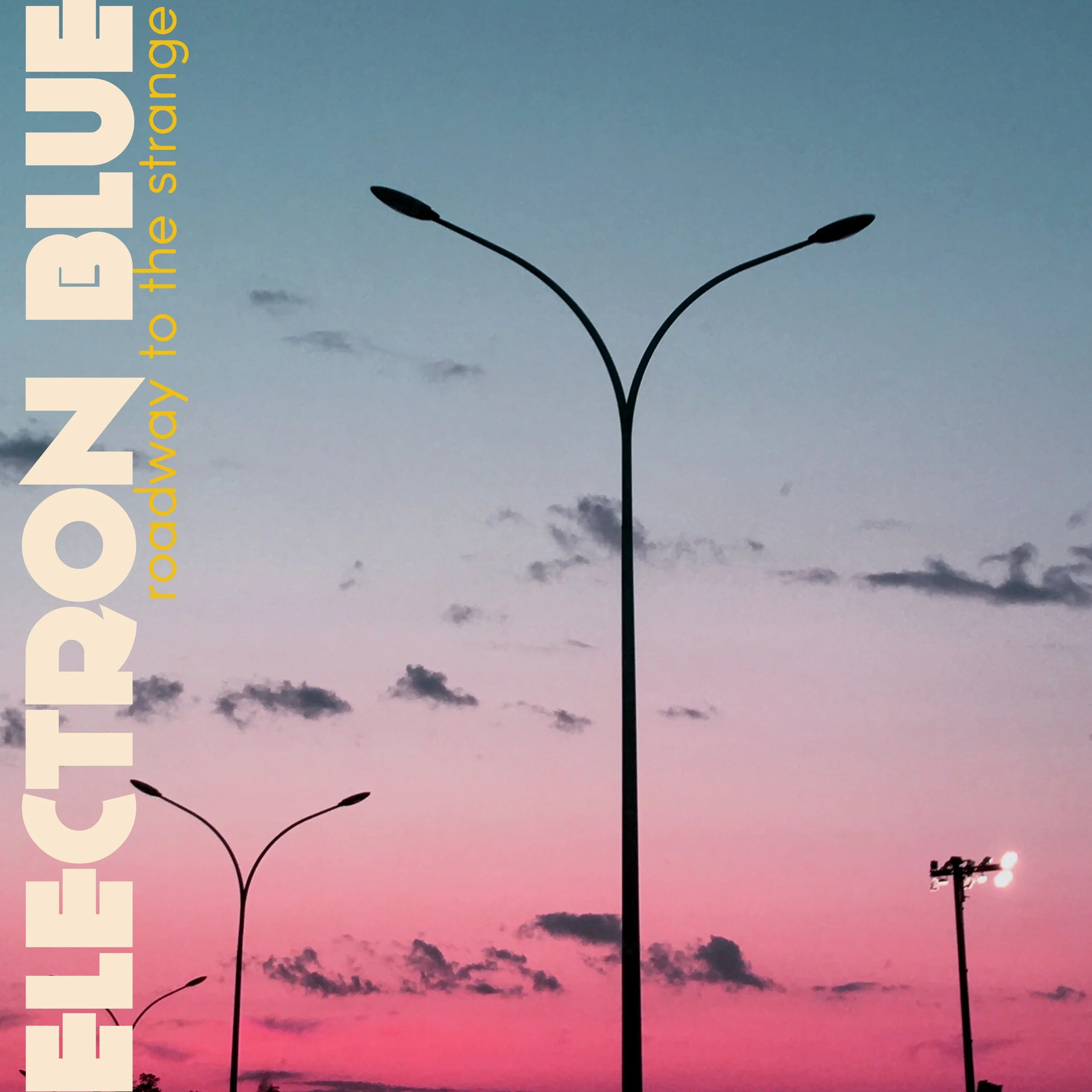 ELECTRON BLUE Roadway to the strange v1.jpg