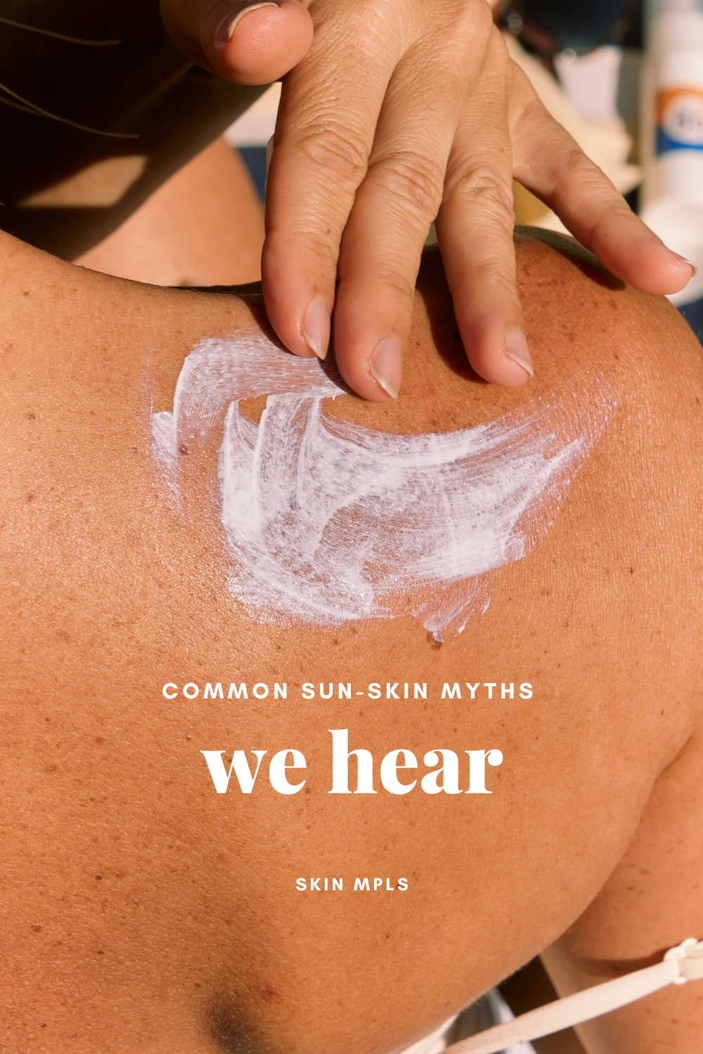 Common Sun-Skin Myths We Hear