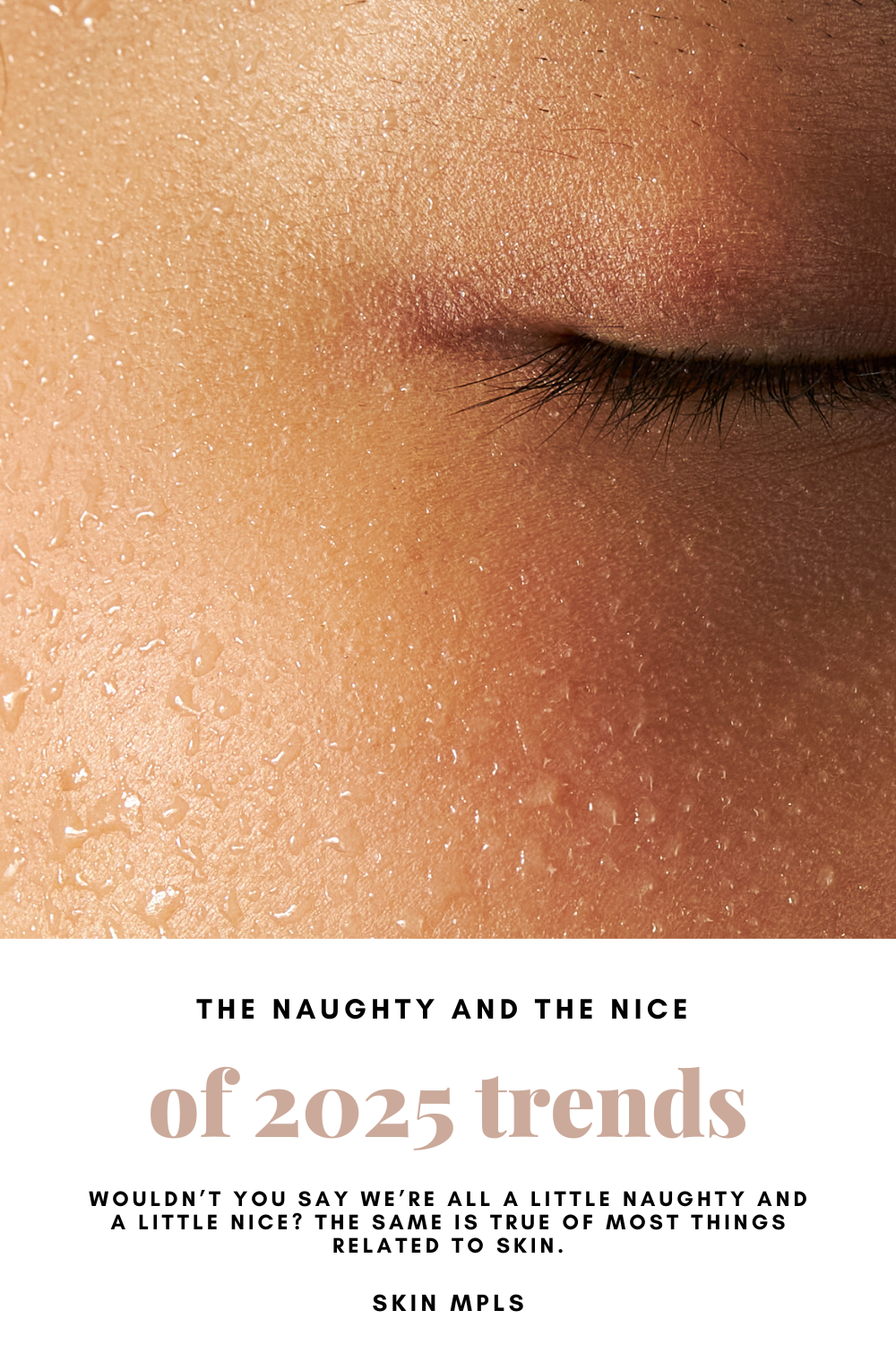 The Naughty and The Nice of 2025 Trends