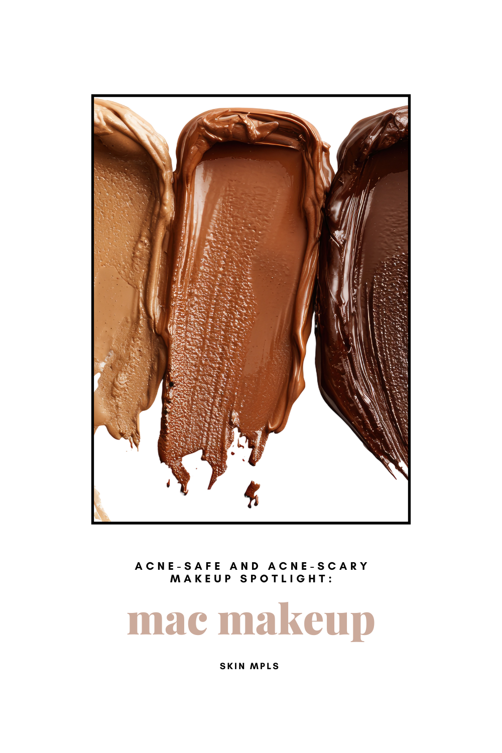  Acne-Safe &amp; Acne-Scary Makeup Spotlight: MAC Makeup