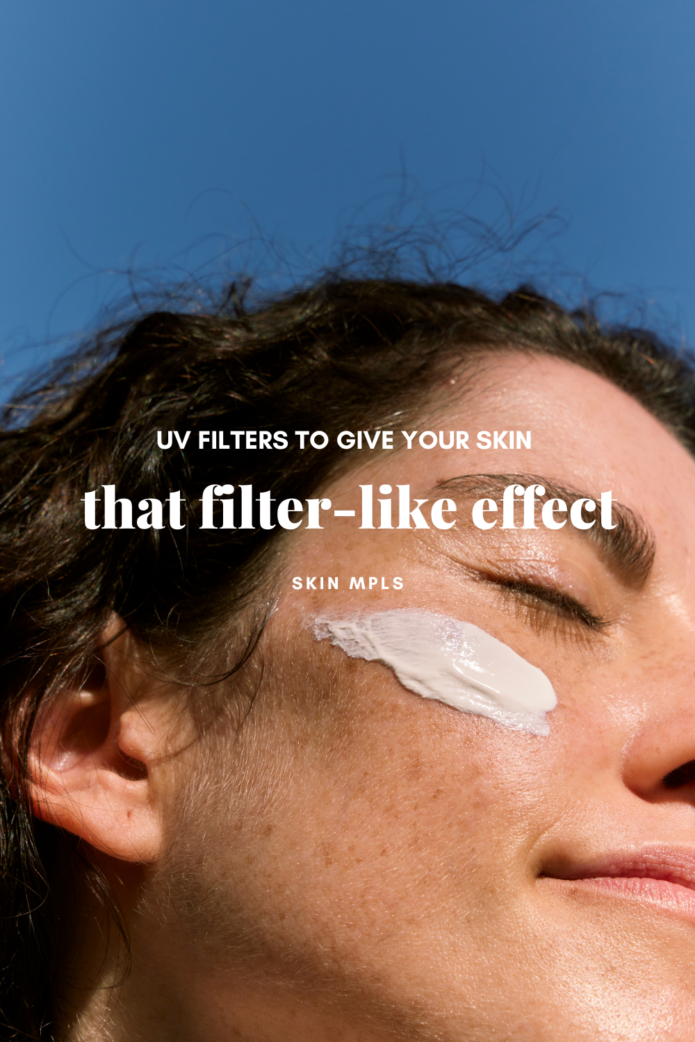UV Filters To Give Your Skin That Filter-like Effect