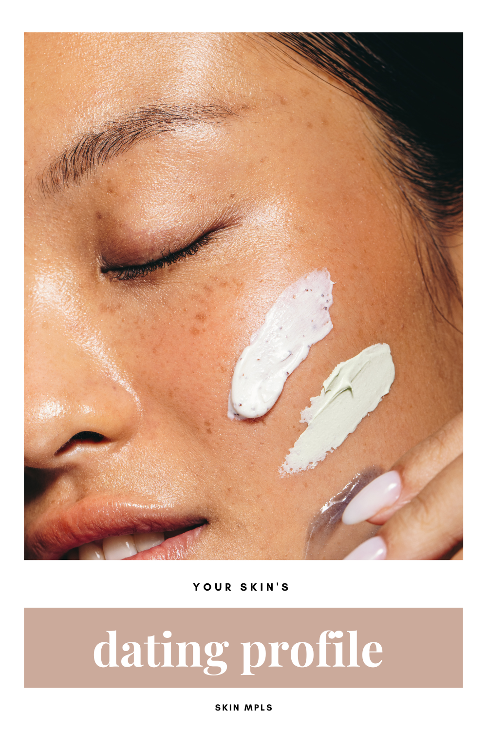 Your Skin's Dating Profile