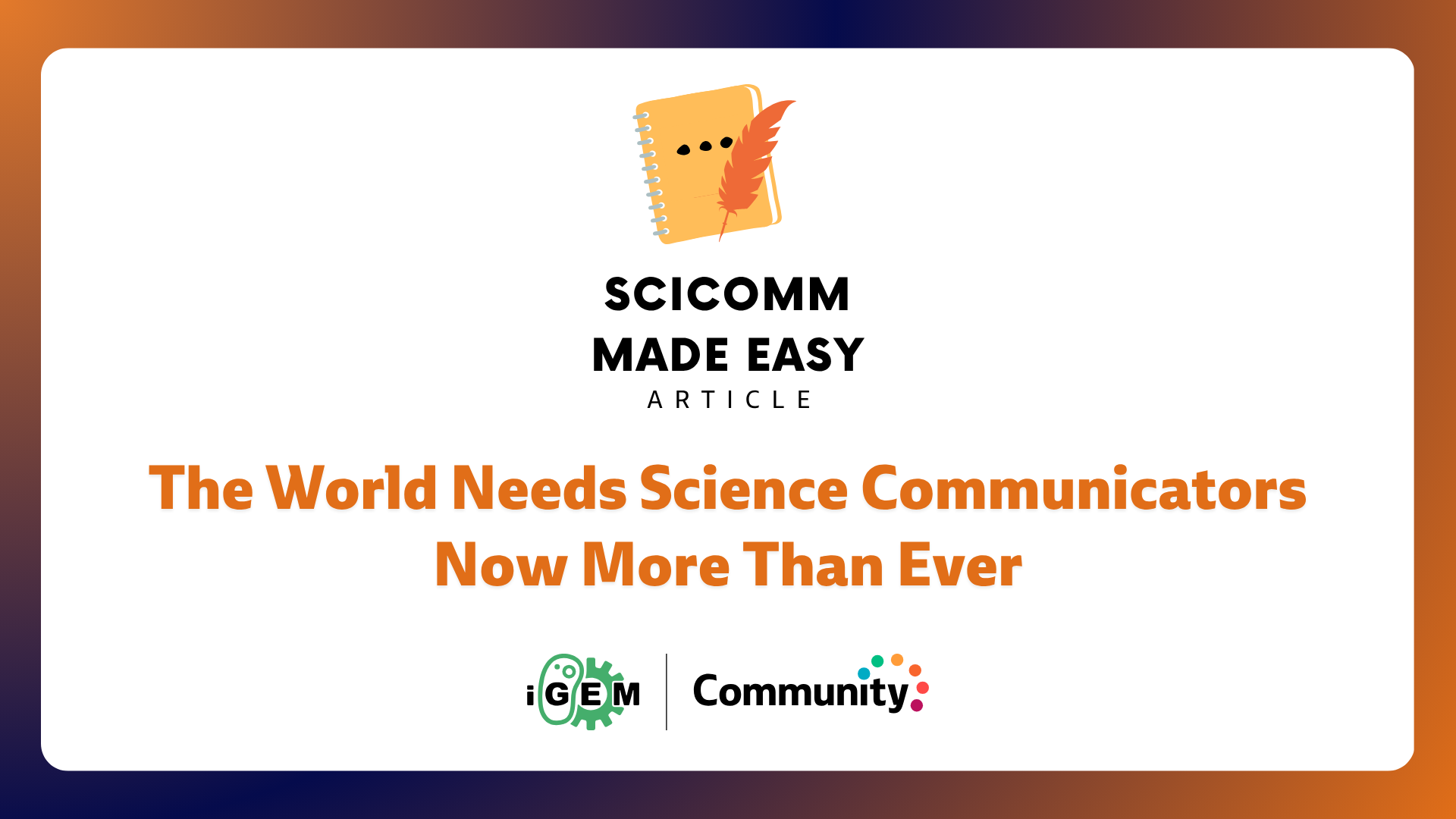 The World Needs Science Communicators Now More Than Ever — iGEM Blog