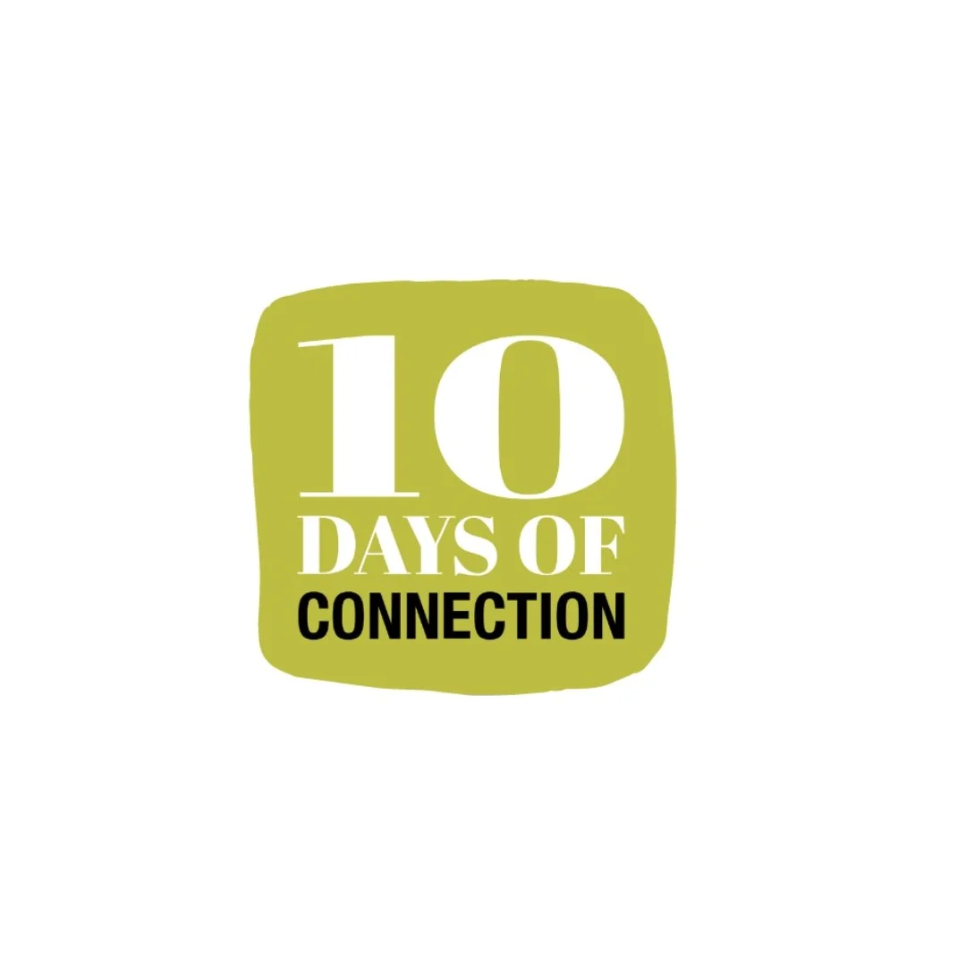 10 Days of Connection