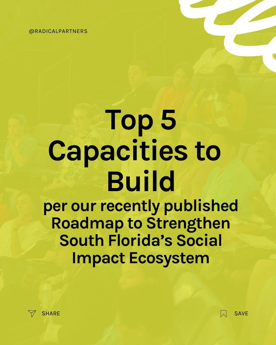 The Roadmap to Strengthen South Florida&rsquo;s Social Impact Ecosystem recently revealed 5 top capacities that should be built or strengthened to keep driving real (and sustainable) change:

💰 Funding Models &ndash; reimagining revenue streams &amp