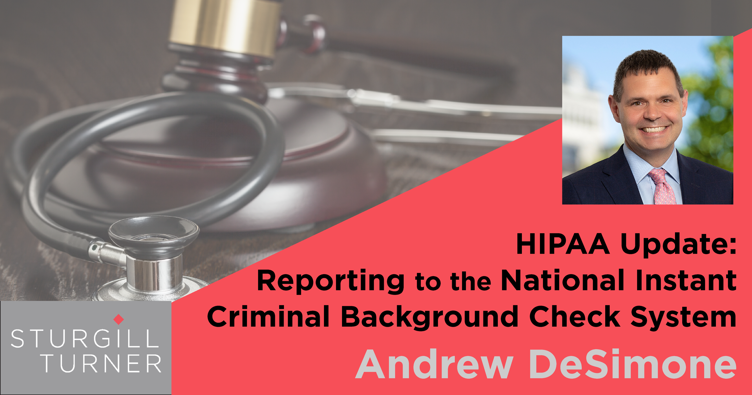 HIPAA Update: Reporting to the National Instant Criminal Background Check System