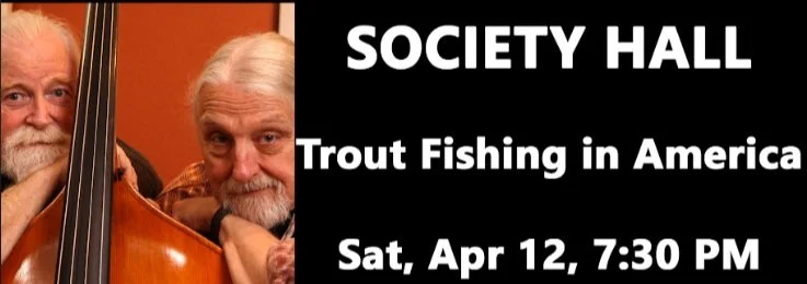 Society Hall: Trout Fishing in America 
