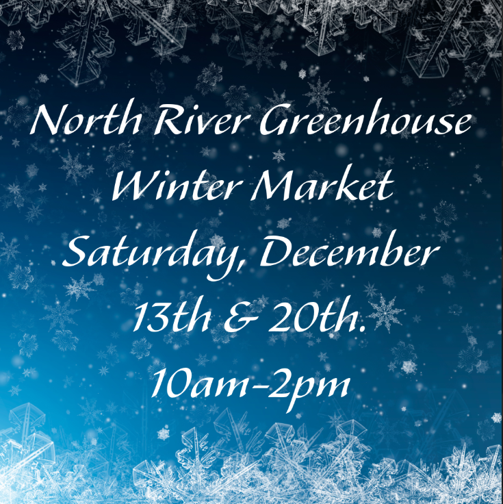 North River Greenhouse Winter Market