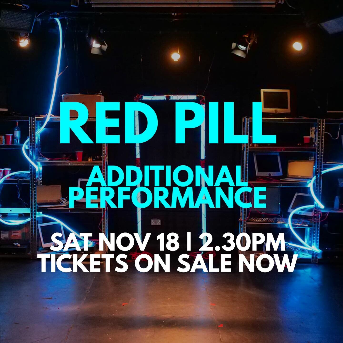 If you&rsquo;re free next Saturday we&rsquo;ve just added an additional matinee performance of #RedPill from @BlueBarProd. 

🎮 Sat 18 Nov | 2.30pm

Tickets on sale now! 
🎟️ app.lineupnow.com/event/red-pill&hellip;
_
_
_
_
#theatre #stage #performan