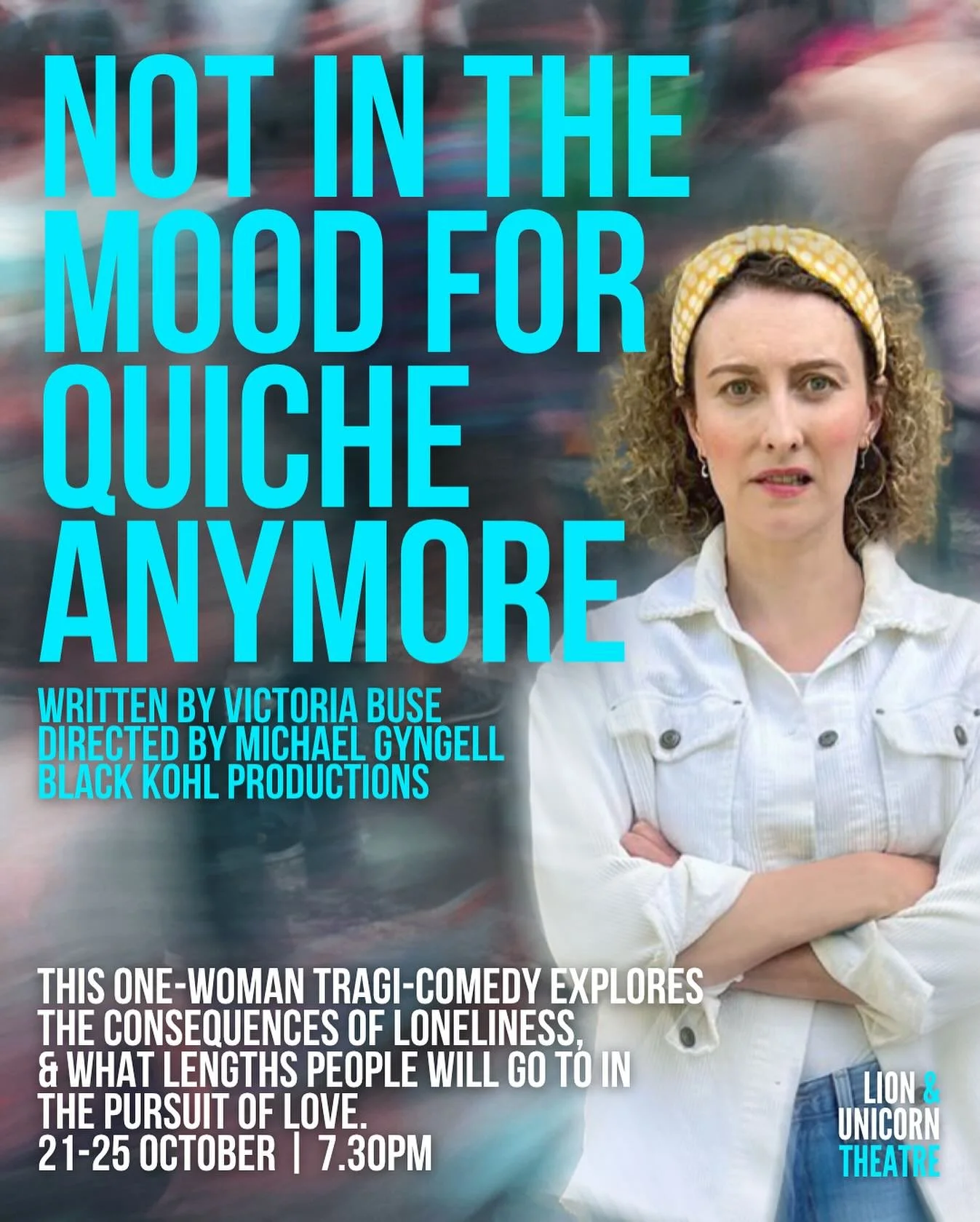 🎭 OPENING TONIGHT 
Not In the Mood for Quiche Anymore from @black_kohl_production 
✨ A darkly funny one-woman tragi-comedy about love, loneliness and red flags.
Becks wants a boyfriend. She thinks she’s finally found “the one” o