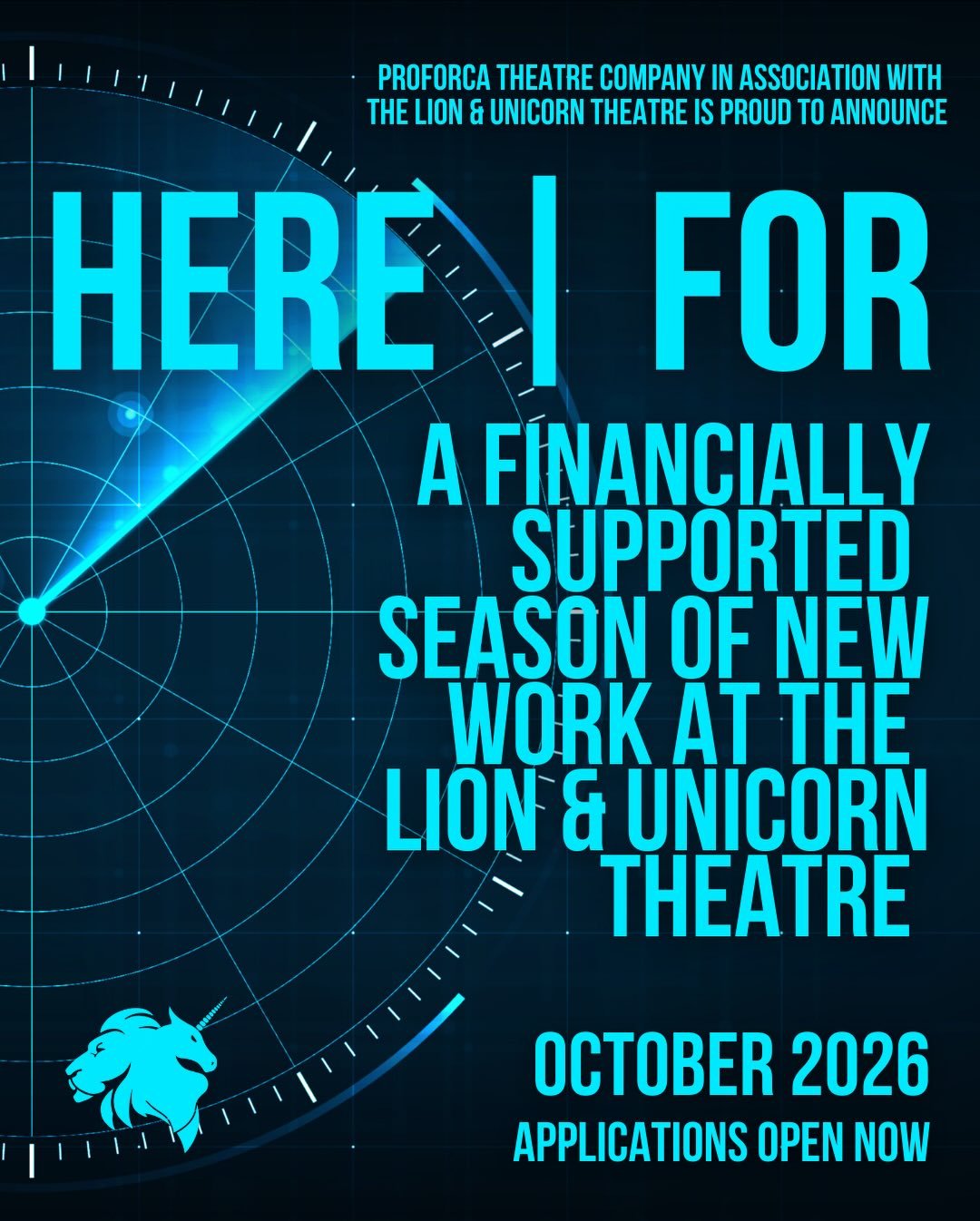 📡 INTRODUCING HERE | FOR 📡

@proforcatheatre &amp; @landutheatre announces HERE | FOR (2026).

Here For New Work | Here for Growing Companies | Here For The Future. 

A supported mini-season of new work at the Lion &amp; Unicorn Theatre, taking pla
