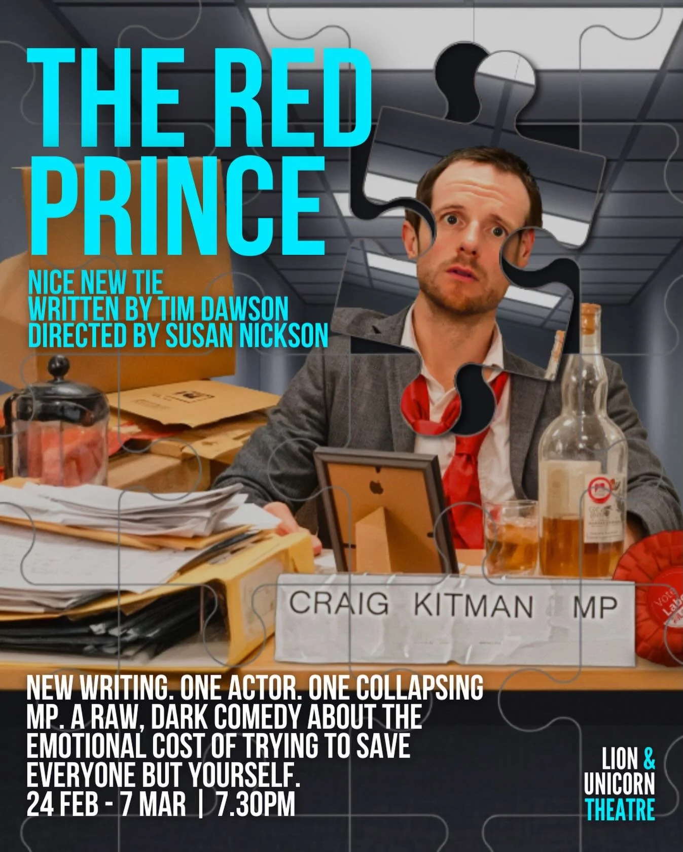 🎭 OPENING NIGHT at the Lion &amp; Unicorn Theatre

The Red Prince is a sharp new comedy about loneliness, inadequacy and the people we elect to run our country.
Craig Kitman MP did not sign up for this.

Eighteen months after a &ldquo;loveless lands