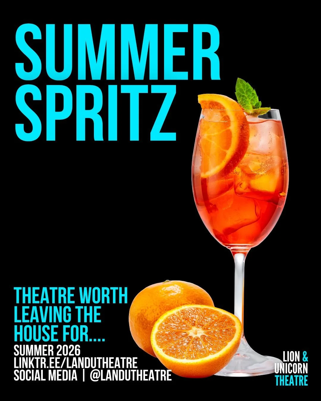 Putting a spritz in your step...

From NHS waiting rooms and university changing rooms to surreal dramas, immersive experiences, psychological pressure cookers and full-throttle comedy, there&rsquo;s still plenty to come at the Lion &amp; Unicorn The