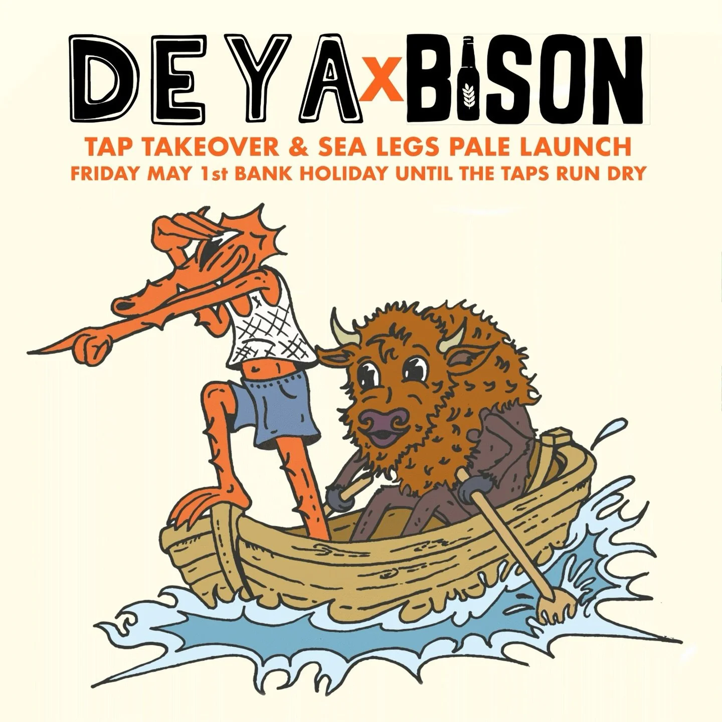 TAP TAKEOVER @deyabrewery 🐊🦬

Lovely pints of Sea Legs, Steading Rolling Man, Something Good Passionfruit or Peach 🍑🍺