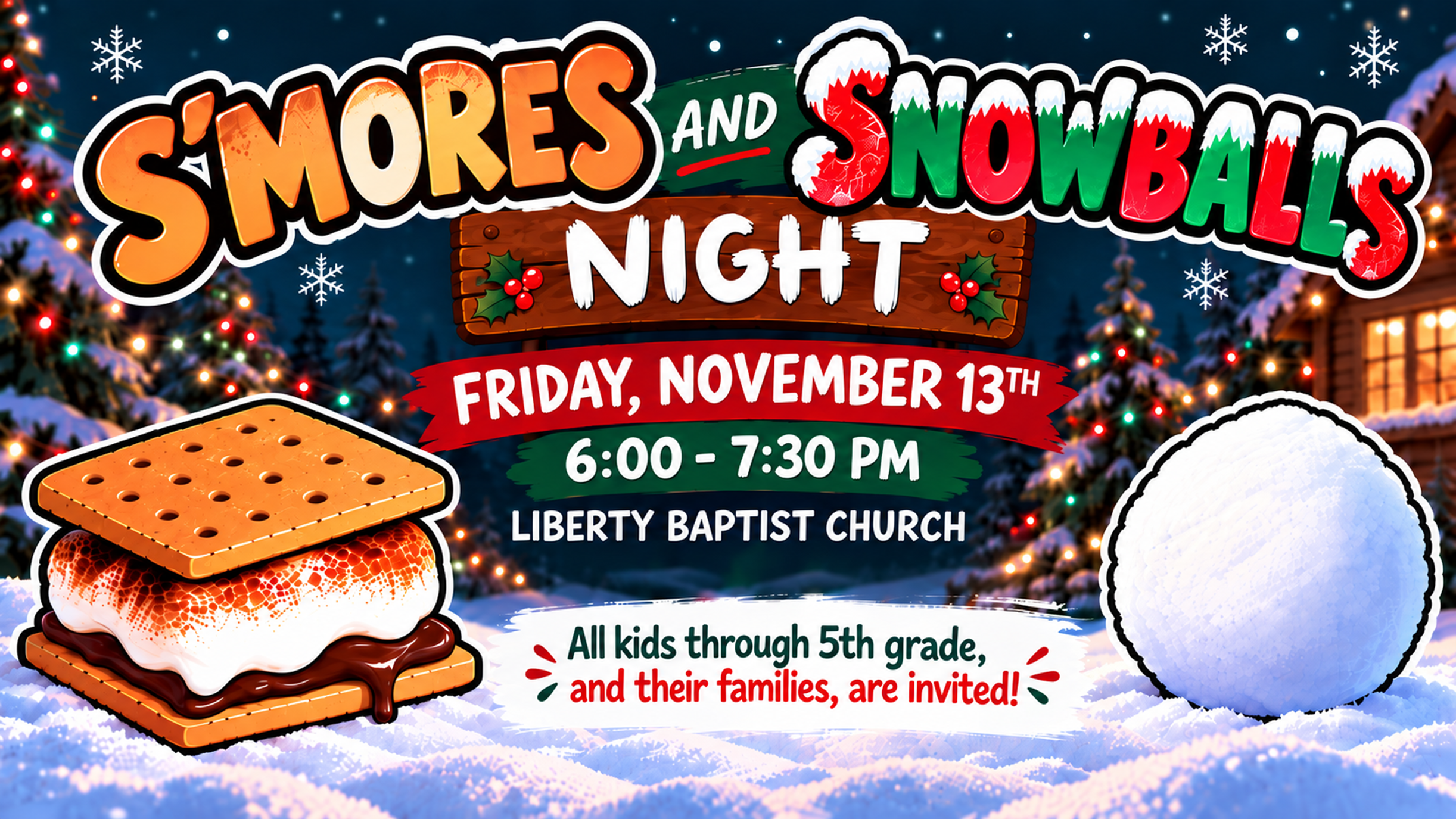 S'mores & Snowballs