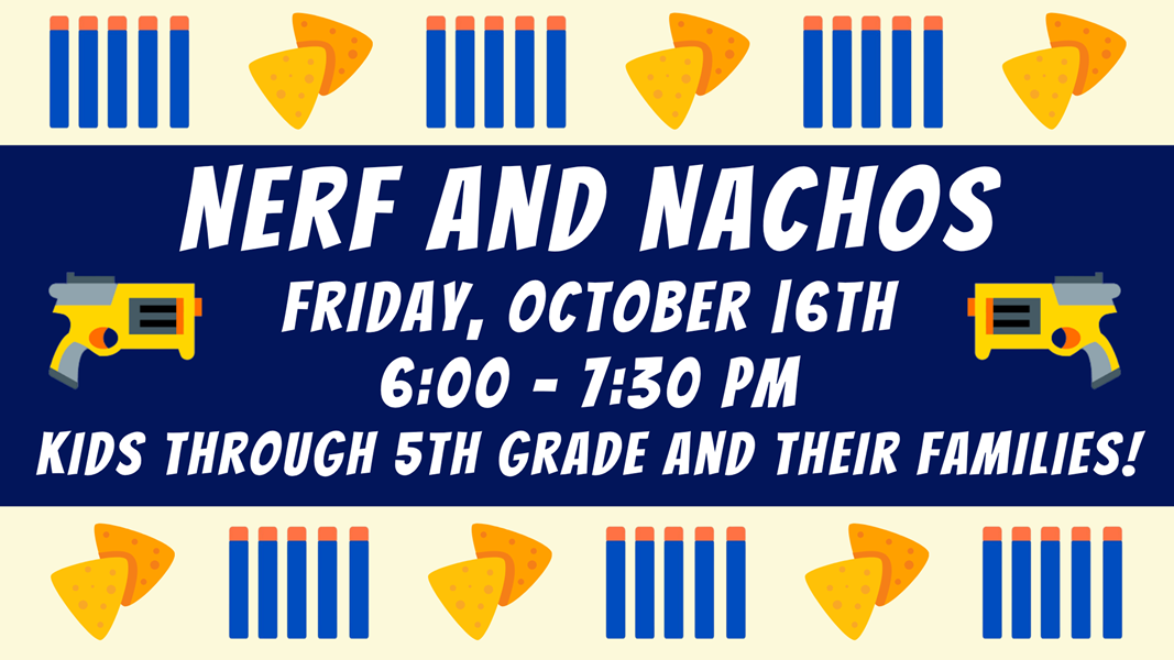 Nerf & Nachos Night