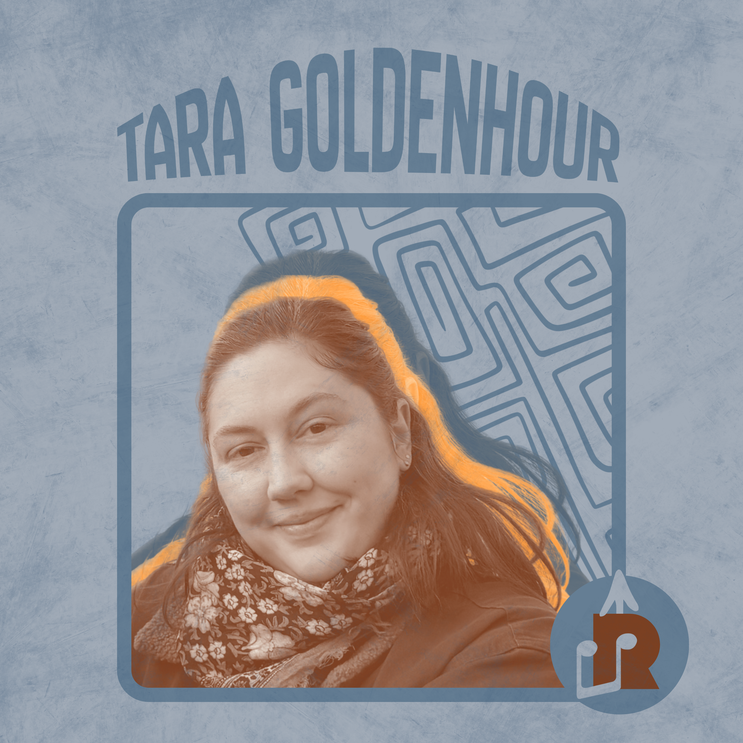 A woman with red hair and a scarf taking a selfie in front of a blue background with the text 'Tara Goldenhour' and a maze-like design.