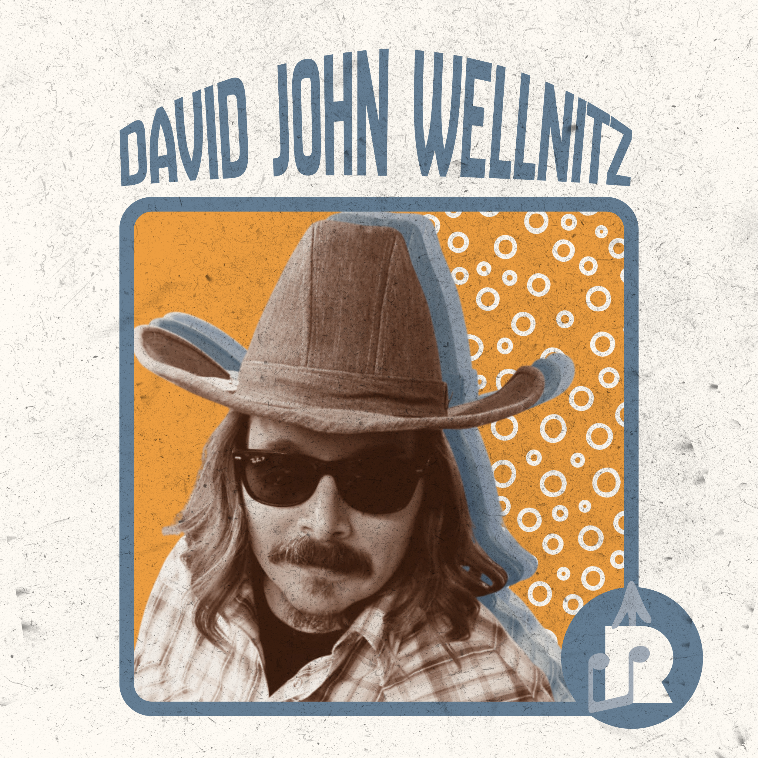 Album cover featuring a man with long hair, a mustache, sunglasses, wearing a cowboy hat and plaid shirt, with a background of orange and white circles, and the text "David John Wellnitz" at the top.