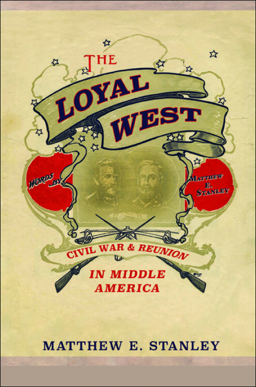 Civil War Monitor - The Loyal West (Matthew Stanley)