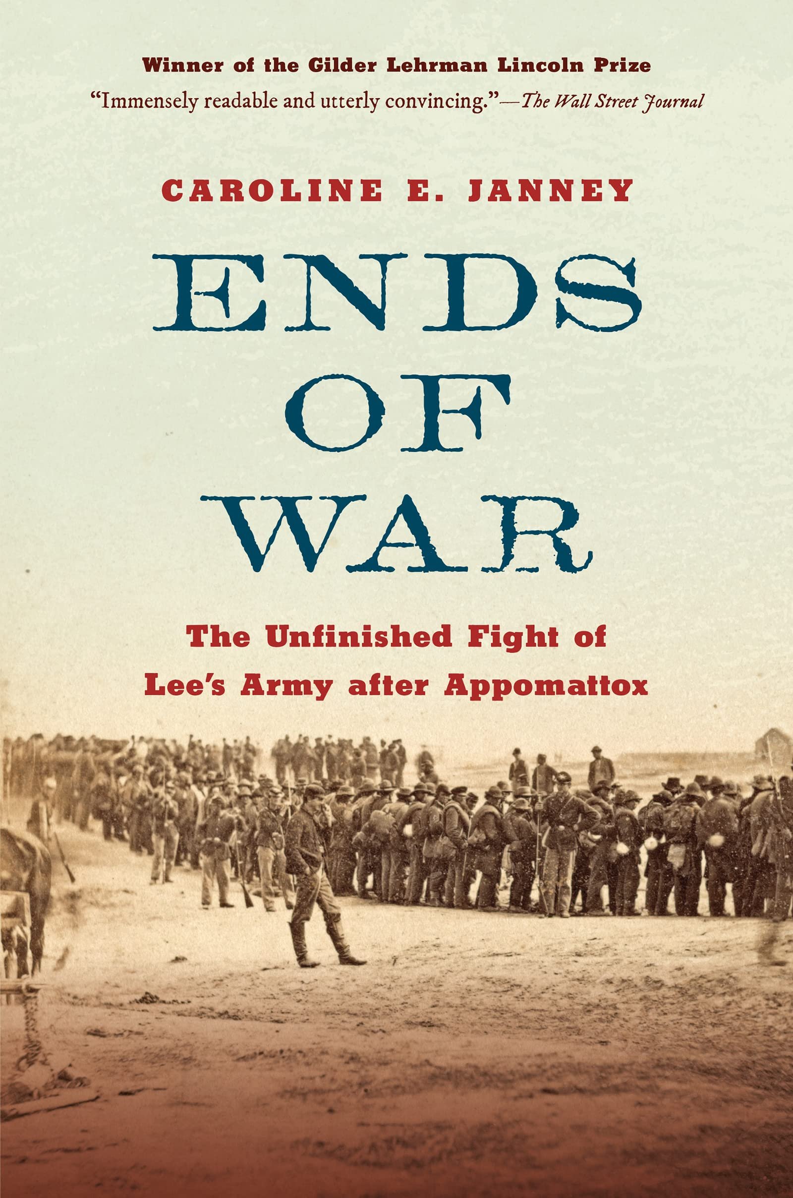 Southwestern Historical Quarterly - Ends of War (Caroline E. Janney)