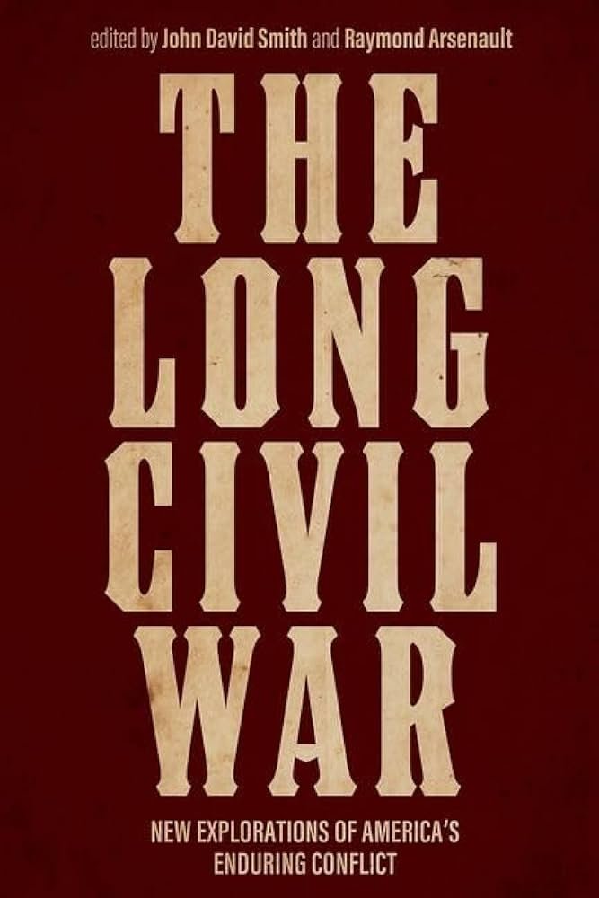 Journal of Civil War History - The Long Civil War