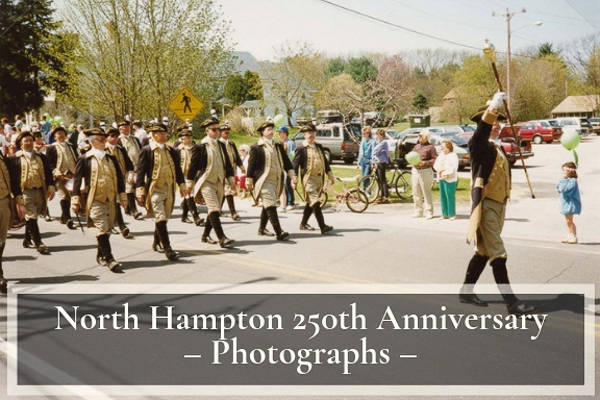 North Hampton 250th Anniversary Photographs