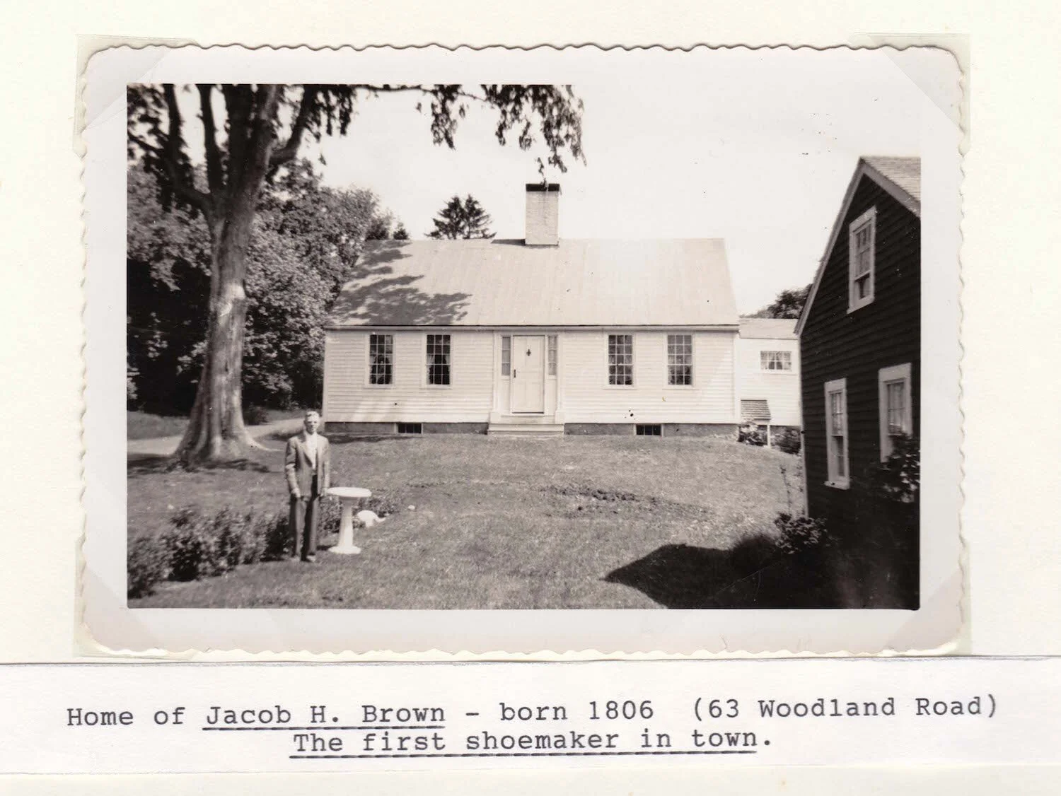  Home of Jacob H. Brown - born 1806. ( 63 Woodland Road )  The first shoemaker in town. 