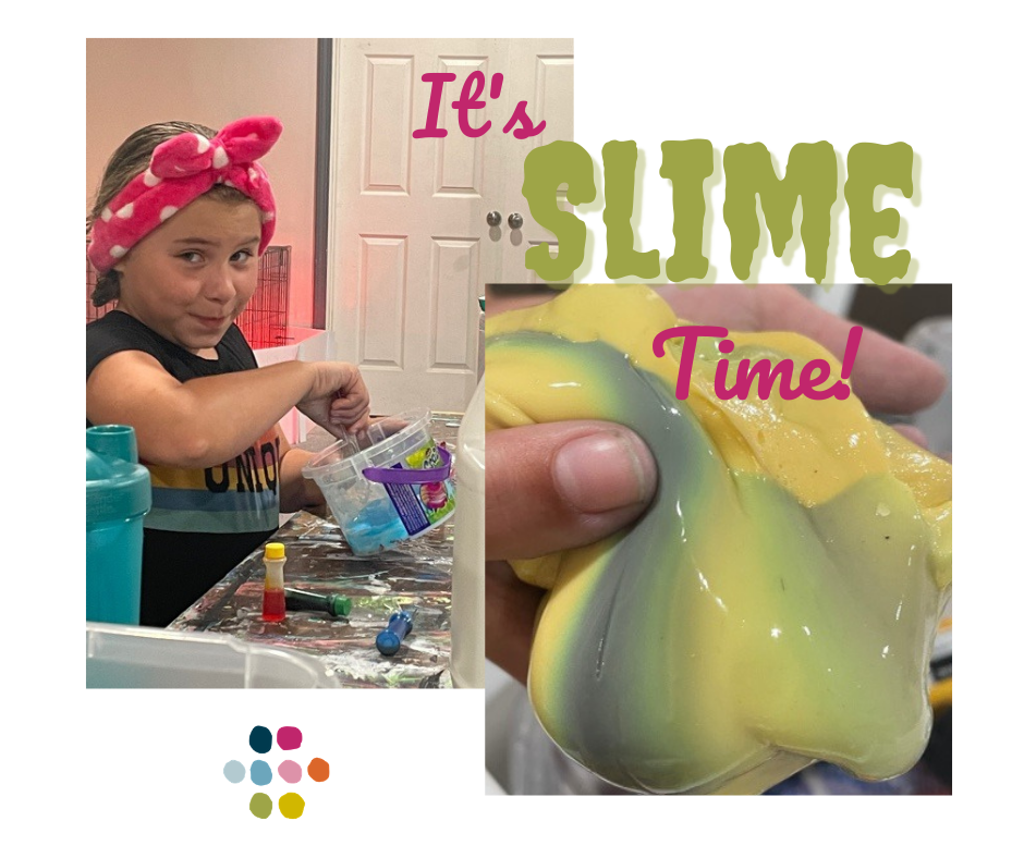 Slime Time! 
