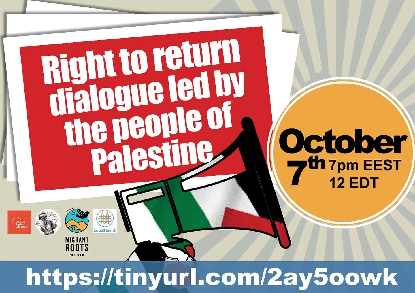 Join us on October 7th!

WHAT: Right to Return Dialogue by People of Palestine 
WHEN: October 7th
TIME: 12pm ET // 7pm Jerusalem

#right2return4🇵🇸