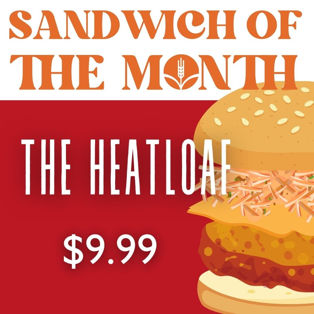 October Sandwich of the Month – The Heatloaf – $9.99