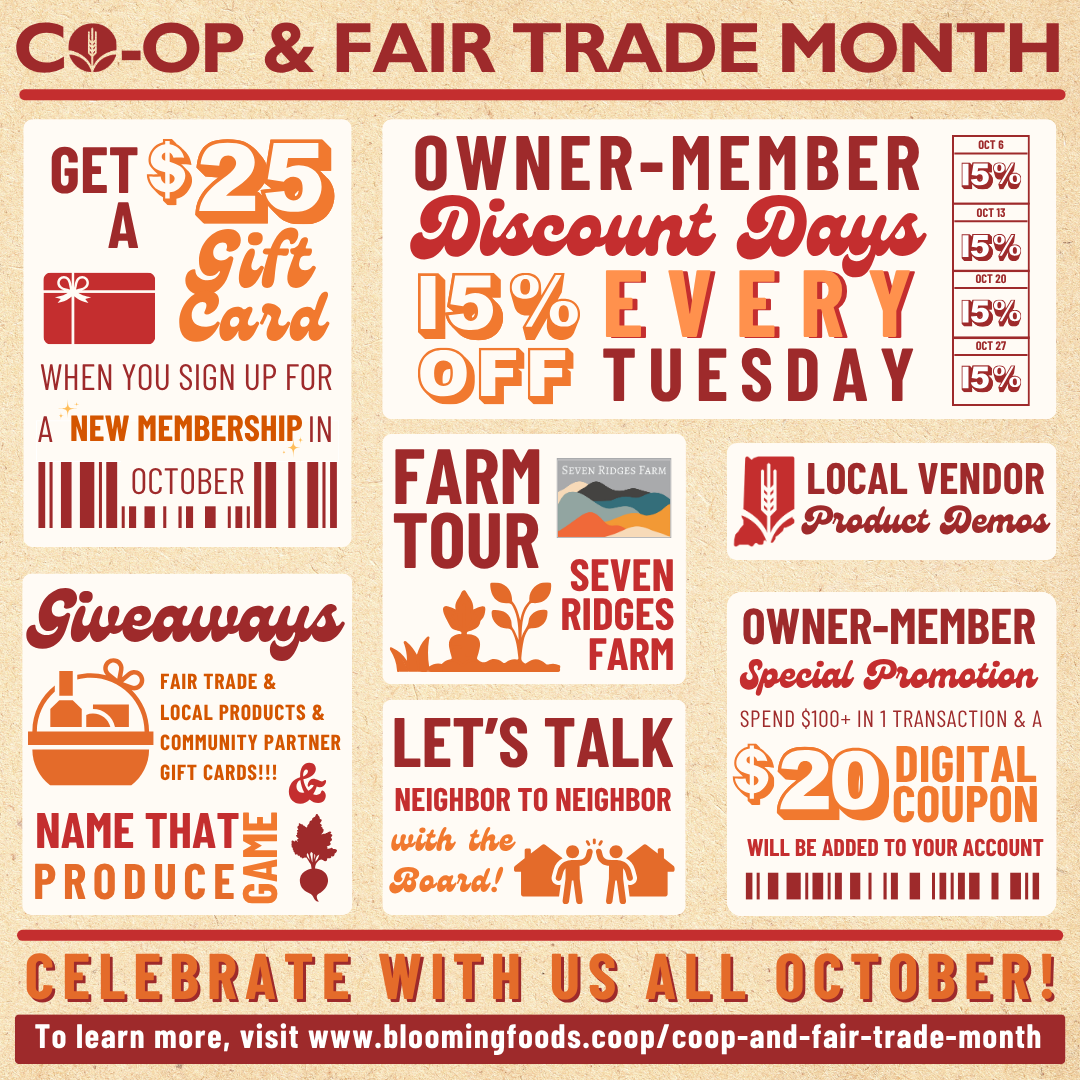 Co-op & Fair Trade Month, Special Offers Graphic, Celebrate with us all October! To learn more, visit www.bloomingfoods.coop/coop-and-fair-trade-month