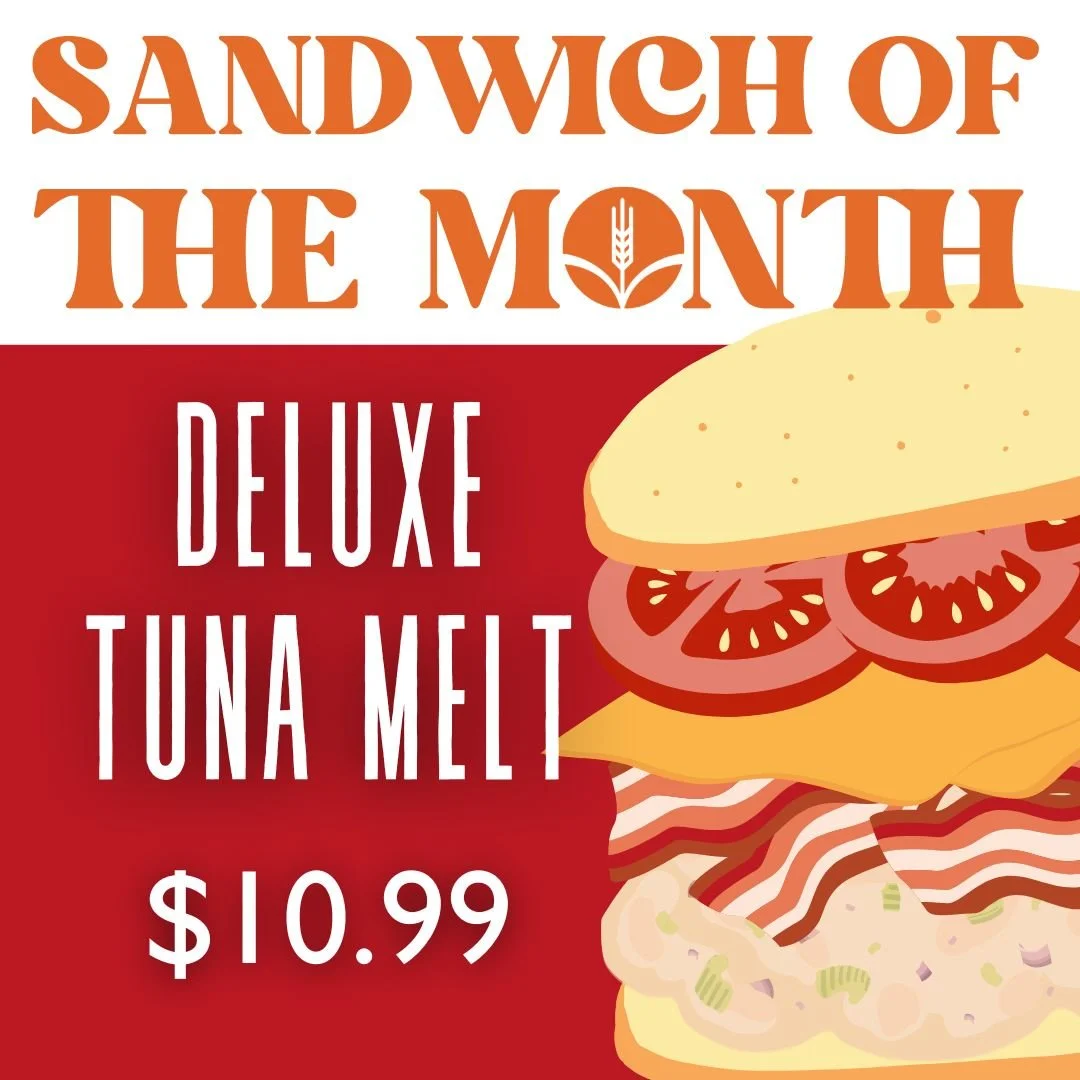 Sandwich of the Month – Deluxe Tuna Melt, $10.99