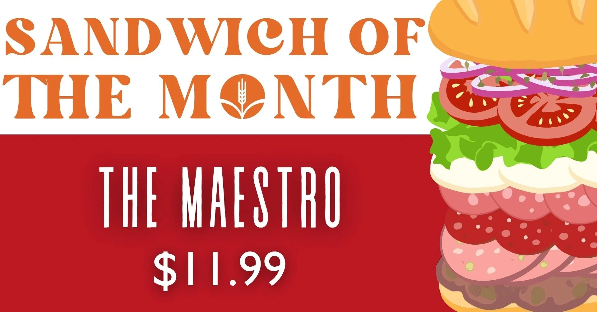 Sandwich of the Month - The Maestro - $11.99