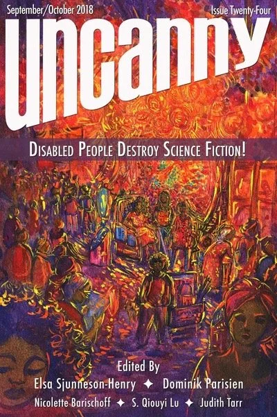 Cover of Uncanny Magazine Issue 24: Disabled People Destroy Science Fiction, with red-orange art and the title across the cover.