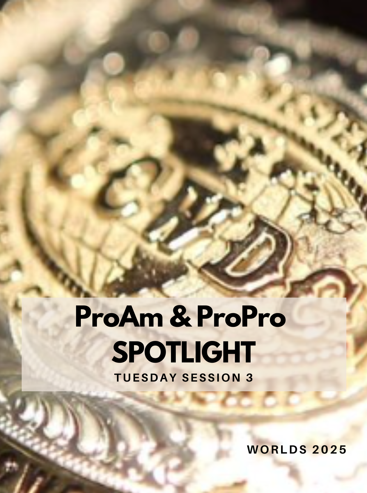 ProAm & ProPro - Spotlight / Tuesday Session 3