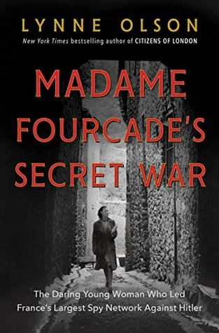 Madame Fourcade's secret war