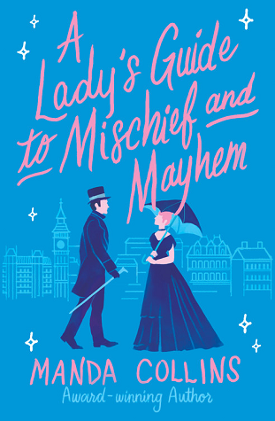 A lady's guide to mischief and mayhem