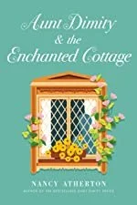 Aunt Dimity &amp; the enchanted cottage
