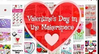 Valentine's Day Makerspace