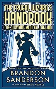 The Frugal Wizard's Handbook for Surviving Medieval England